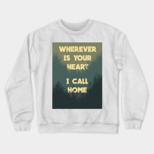 Wherever Mountains Crewneck Sweatshirt